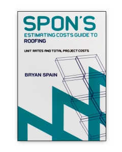 Spon's Estimating Cost Guide to Roofing